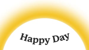 Happy Day 2024.02.07