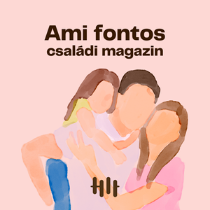 Ami fontos! - Családi Magazin