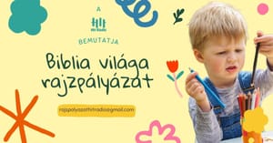 🎨 Rajzpályázati Felhívás: a Biblia világa