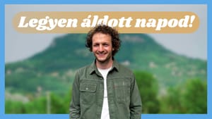 Piros Péter: A szabadulás üzenete - A Legyen áldott napod!