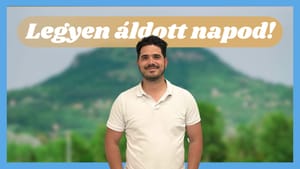 Szabados Márk: Bízzunk Isten kegyelmében! - Legyen áldott napod!