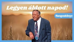 Kenneth E. Hagin - Jézus Neve, Szent Lélek vezetése: MÁSODIK ÉS HARMADIK FEJEZET