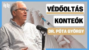 Tényleg veszélyesek a kötelező védőoltások? - Dr.Póta György