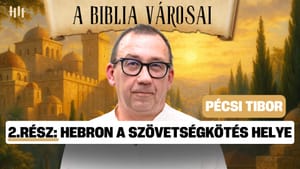 Hebron: Ábrahám első beruházása a Szent Földön 🌳 - A BIBLIA VÁROSAI 2. RÉSZ