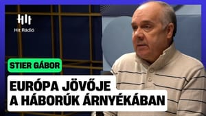 Európa válsága: háború, migráció és politikai káosz – Stier Gábor